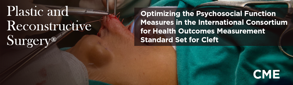 Optimizing the Psychosocial Function Measures in the International Consortium for Health Outcomes Measurement Standard Set for Cleft | Journal CME Article Image