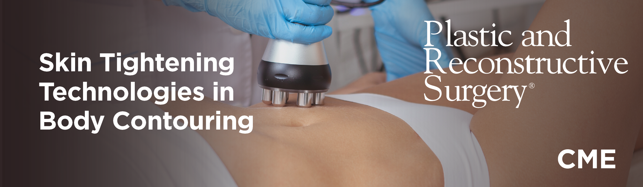 Skin Tightening Technologies in Body Contouring | Journal CME Article